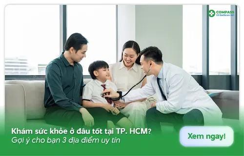 Khám sức khỏe tổng quát ở đâu TP HCM: Địa chỉ uy tín và thông tin cần biết