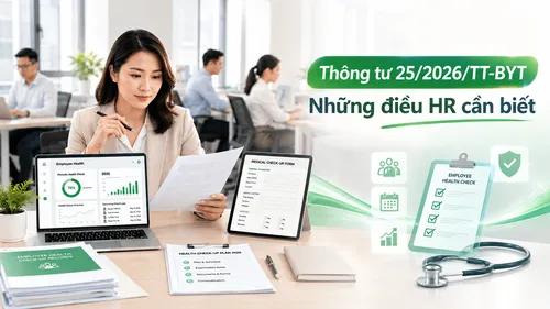 Thông Tư 25/2026/TT-BYT: Những Điều HR Cần Biết Về Khám Sức Khỏe Định Kỳ Cho Người Lao Động